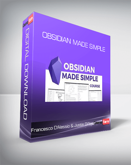 Francesco D'Alessio & Justin DiRose - Obsidian Made Simple