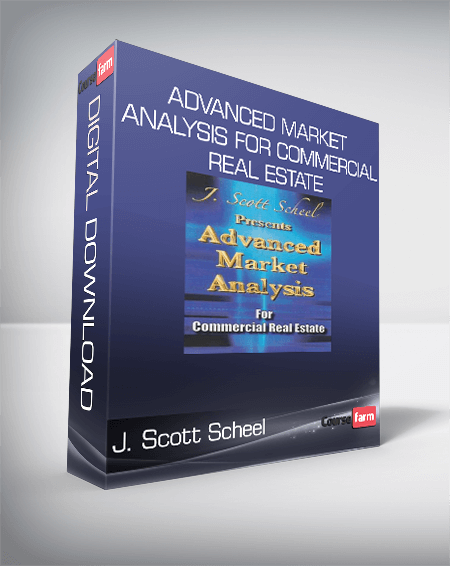 J. Scott Scheel - Advanced Market Analysis for Commercial Real Estate