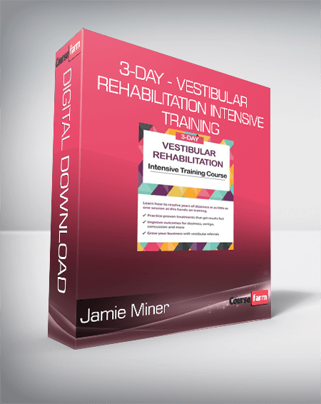 Jamie Miner - 3-Day - Vestibular Rehabilitation Intensive Training