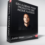 Justin Welsh - Idea Audience Proof Product-The Side Income Playbook