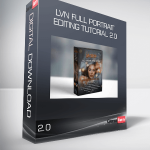 LVN Full Portrait Editing Tutorial 2.0