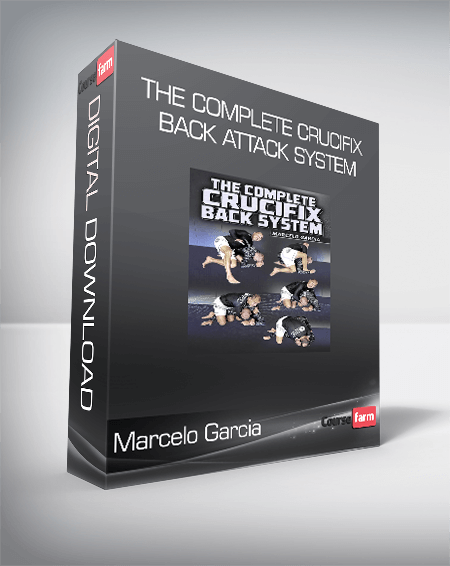 Marcelo Garcia - The Complete Crucifix Back Attack System