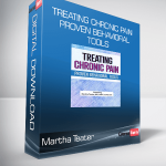 Martha Teater - Treating Chronic Pain - Proven Behavioral Tools