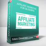 Matt Giovanisci - Affiliate Marketing For Bloggers