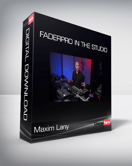 Maxim Lany - FaderPro In The Studio
