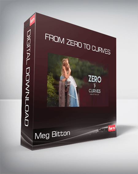 Meg Bitton - From Zero to Curves