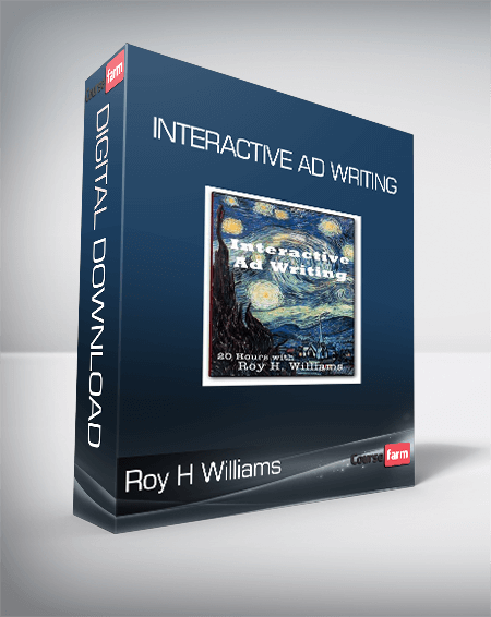 Roy H Williams - Interactive Ad Writing
