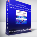 Sharon Freeman Clevenger - 2-Day Integrative Psychopharmacology - The Future of Medications, Nutrition and Genetics