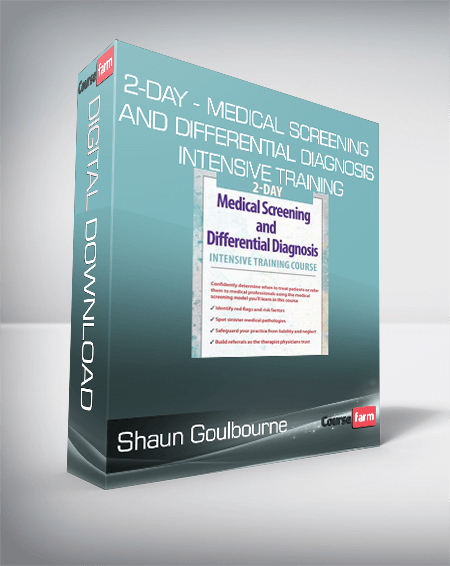 Shaun Goulbourne - 2-Day - Medical Screening and Differential Diagnosis Intensive Training