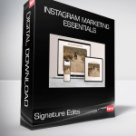 Signature Edits - Instagram Marketing Essentials