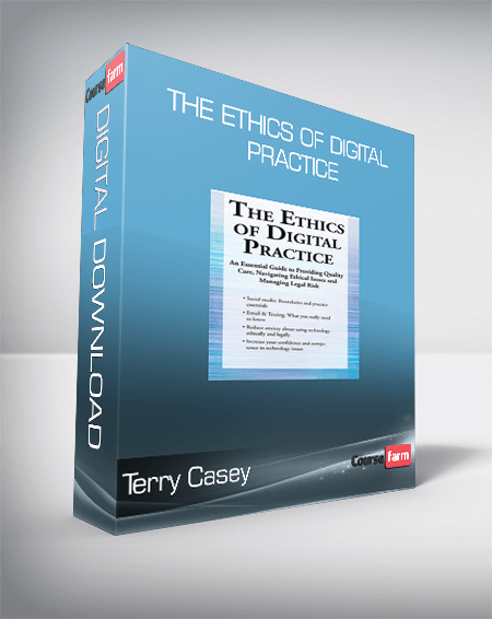 Terry Casey - The Ethics of Digital Practice