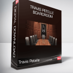 Travis Petelle - Boardroom