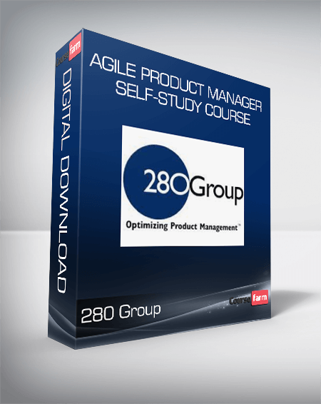 280 Group - Agile Product Manager Self-Study Course