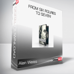 Alan Weiss - From Six Figures to Seven!