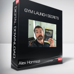 Alex Hormozi - Gym Launch Secrets