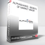 Andrew Keene - AlphaSharks - Secrets Of Market Maker