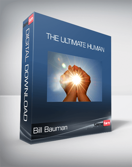 Bill Bauman - The Ultimate Human