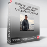 Brandon Carter and Connor Murphy - Influencer Domination
