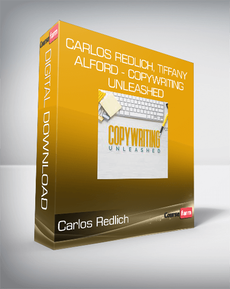 Carlos Redlich, Tiffany Alford - Copywriting Unleashed