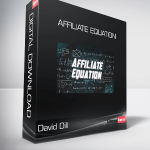 David Dill - Affiliate Equation