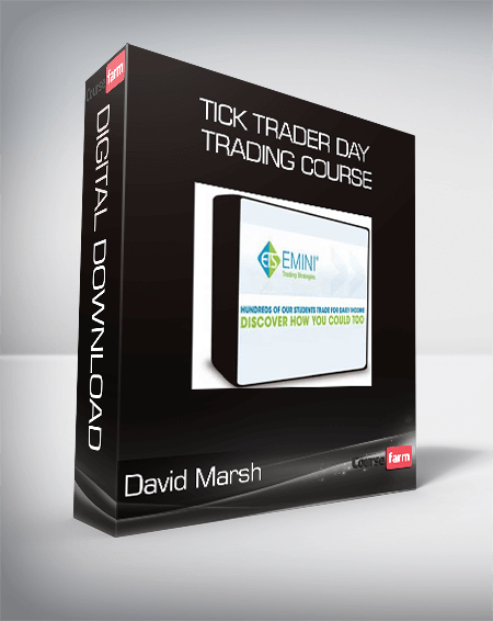 David Marsh - Tick Trader Day Trading Course