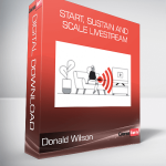 Donald Wilson - Start, Sustain and Scale Livestream