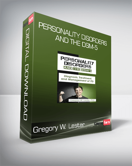 Gregory W. Lester - Personality Disorders and the DSM-5