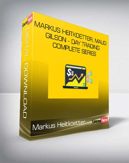 Markus Heitkoetter, Maud Gilson - Day Trading Complete Series