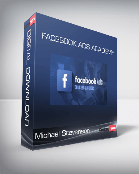 Michael Stevenson - Facebook Ads Academy