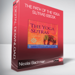 Nicolai Bachman - The Path Of The Yoga Sutras EBook