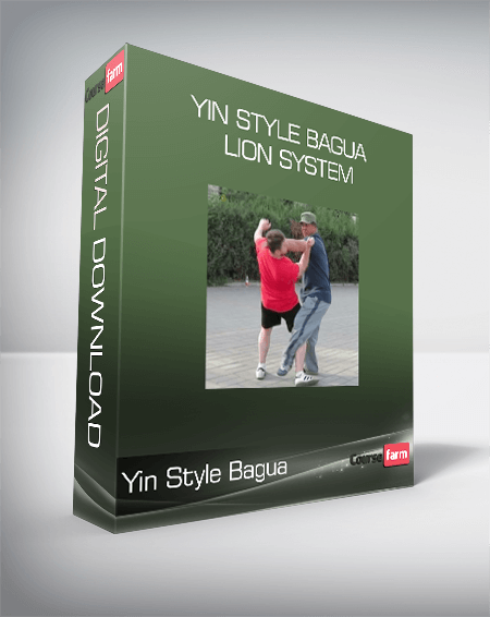 Yin Style Bagua - Lion System