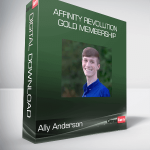 Ally Anderson - Affinity Revolution Gold Membership