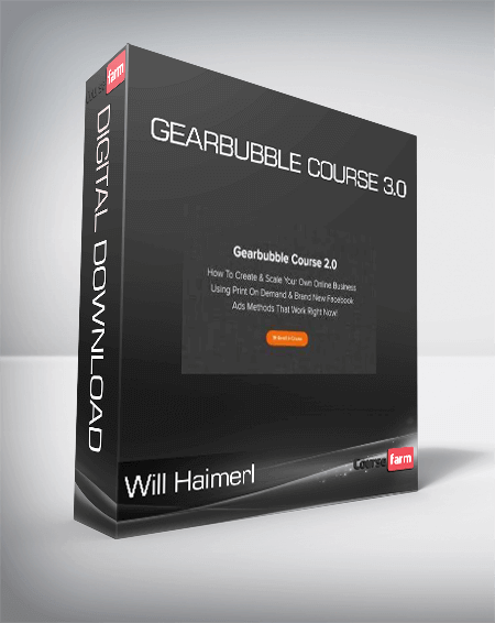 Will Haimerl - Gearbubble Course 3.0