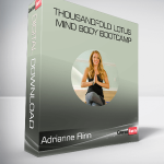 Adrianne Flinn - Thousandfold Lotus Mind Body Bootcamp