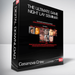 Casanova Crew - The Ultimate Same Night Lay Seminar