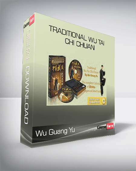 Wu Guang Yu - Traditional Wu Tai Chi Chuan