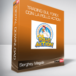 Serghey Magalà - Trading sul ForEx con la Pollo Action
