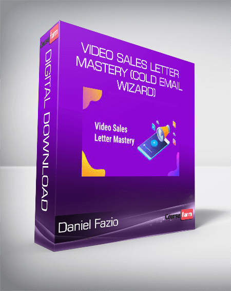 Daniel Fazio - Video Sales Letter Mastery (Cold Email Wizard)