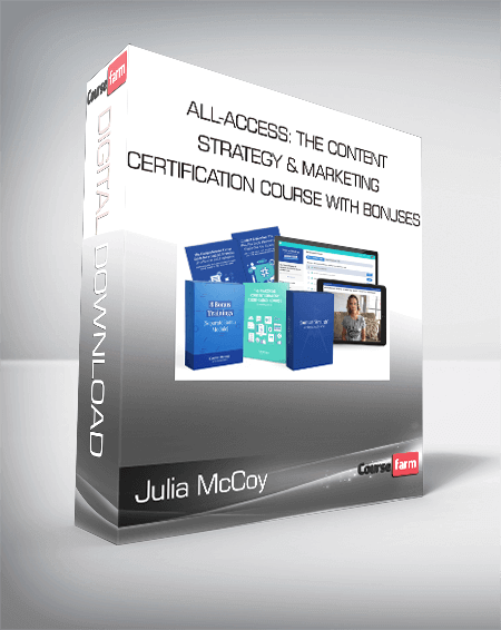 Julia McCoy - All-Access: The Content Strategy & Marketing Certification Course with Bonuses