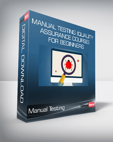 Manual Testing (Quality Assurance Course) for beginners