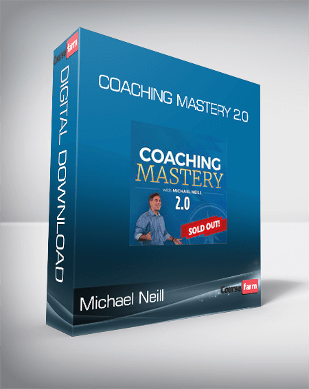 Michael Neill - Coaching Mastery 2.0