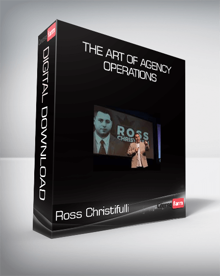 Ross Christifulli - The Art Of Agency Operations