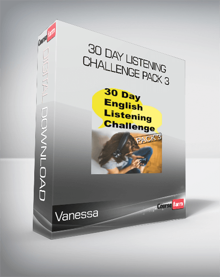 Vanessa - 30 day listening - challenge pack 3