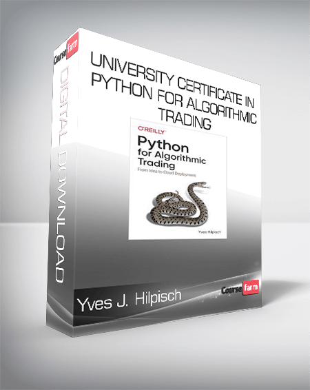 Yves J. Hilpisch - University Certificate in Python for Algorithmic Trading