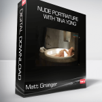 Matt Granger - Nude Portraiture - with Tina Yong