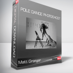 Matt Granger - Pole Dance Photoshoot