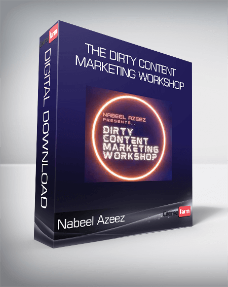 Nabeel Azeez - The Dirty Content Marketing Workshop