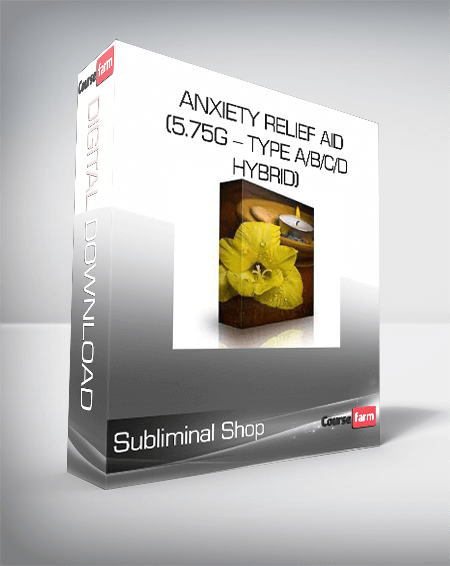 Subliminal Shop - Anxiety Relief Aid (5.75G – Type A/B/C/D Hybrid)