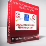 Chris Palmer - Reputation Management SEO Strategies