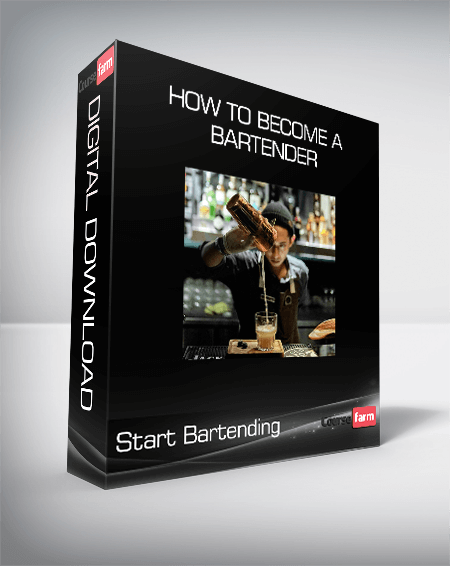 Start Bartending - How To Become A Bartender